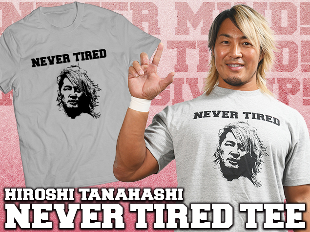 棚橋弘至「NEVER TIRED」Tシャツ（グレー） [新日本プロレスリング